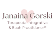 Janaina Gorski – Bach Practitioner e Terapeuta Integrativa